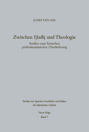 Zwischen Hadit und Theologie von Ess,  Josef van