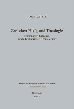 Zwischen Hadit und Theologie von Ess,  Josef van