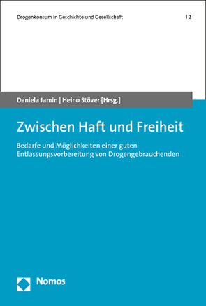 Zwischen Haft und Freiheit von Jamin,  Daniela, Stöver,  Heino