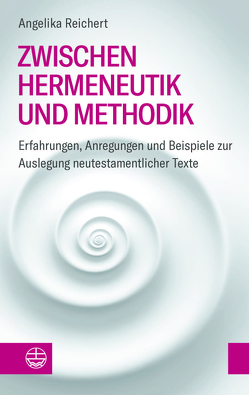 Zwischen Hermeneutik und Methodik von Reichert,  Angelika