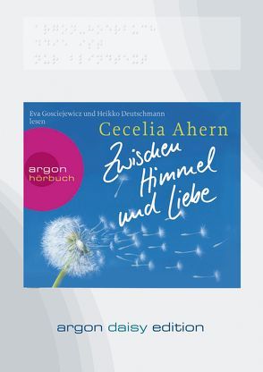 Zwischen Himmel und Liebe (DAISY Edition) von Ahern,  Cecelia, Deutschmann,  Heikko, Gosciejewicz,  Eva, Strüh,  Christine