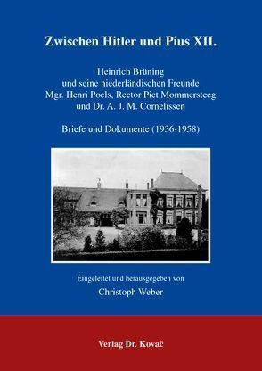 Zwischen Hitler und Pius XII. von Weber,  Christoph