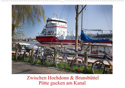 Zwischen Hochdonn & Brunsbüttel: Pötte gucken am Kanal (Wandkalender 2023 DIN A2 quer) von Ola Feix,  Eva
