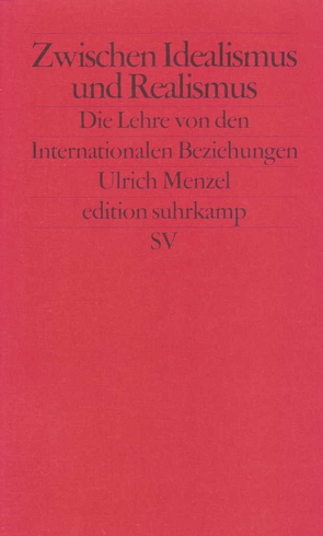 Zwischen Idealismus und Realismus von Menzel,  Ulrich