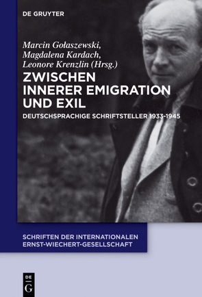 Zwischen Innerer Emigration und Exil von Golaszewski,  Marcin, Kardach,  Magdalena, Krenzlin,  Leonore