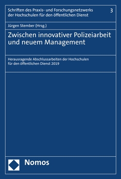 Zwischen innovativer Polizeiarbeit und neuem Management von Stember,  Jürgen