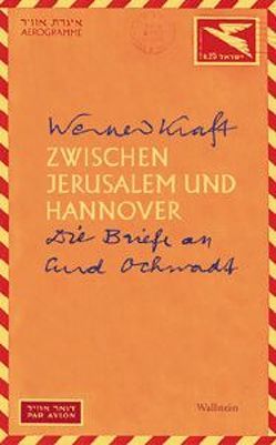 Zwischen Jerusalem und Hannover von Breden,  Ulrich, Kraft,  Werner, Ochwadt,  Curd