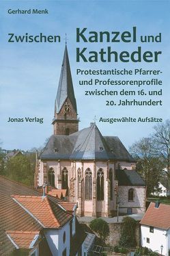 Zwischen Kanzel und Katheder von Menk,  Gerhard