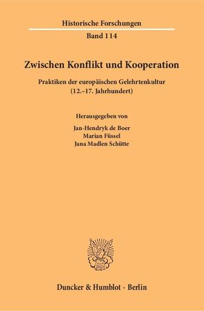 Zwischen Konflikt und Kooperation. von Boer,  Jan-Hendryk de, Füssel,  Marian, Goldenbaum,  Annika, Schütte,  Jana Madlen