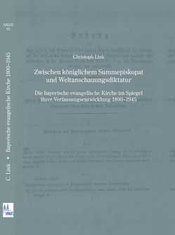 Zwischen königlichem Summepiskopat und Weltanschauungsdiktatur von Blaufuss,  Dietrich, Link,  Christoph