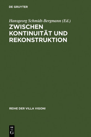 Zwischen Kontinuität und Rekonstruktion von Schmidt-Bergmann,  Hansgeorg
