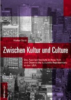 Zwischen Kultur und Culture von Seidl,  Walter