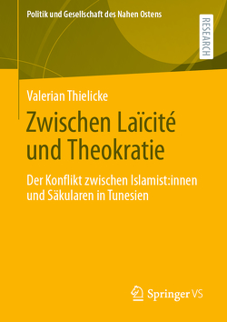 Zwischen Laïcité und Theokratie von Thielicke,  Valerian