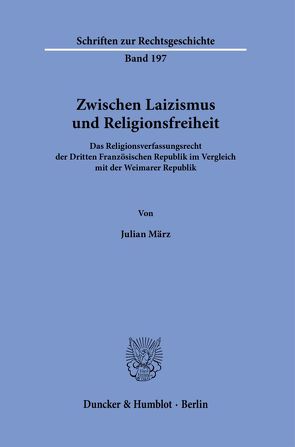 Zwischen Laizismus und Religionsfreiheit. von März,  Julian