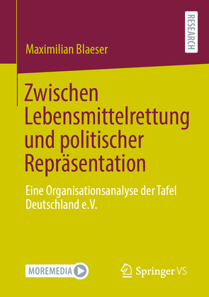 Zwischen Lebensmittelrettung und politischer Repräsentation von Blaeser,  Maximilian