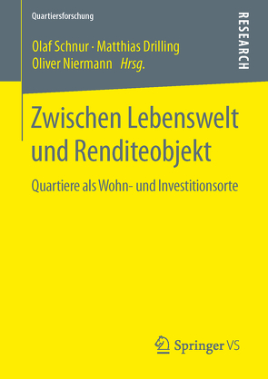 Zwischen Lebenswelt und Renditeobjekt von Drilling,  Matthias, Niermann,  Oliver, Schnur,  Olaf