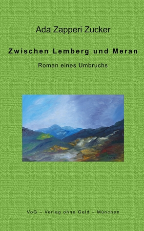 Zwischen Lemberg und Meran von Dominikus Andergassen, Zapperi Zucker,  Ada