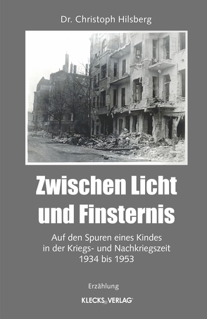 Zwischen Licht und Finsternis von Hilsberg,  Dr. Christoph