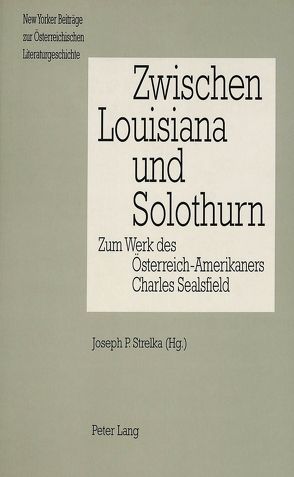 Zwischen Louisiana und Solothurn von Strelka,  Joseph P.