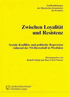Zwischen Loyalität und Resistenz von Schlögl,  Rudolf, Thamer,  Hans U