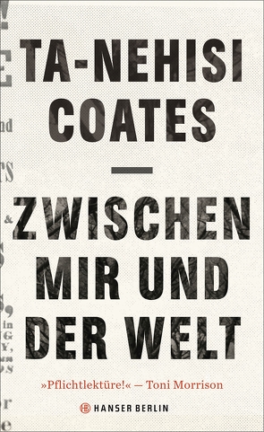 Zwischen mir und der Welt von Coates,  Ta-Nehisi, Mandelkow,  Miriam