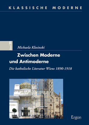 Zwischen Moderne und Antimoderne von Klosinski,  Michaela