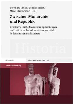 Zwischen Monarchie und Republik von Linke,  Bernhard, Meier,  Mischa, Strothmann,  Meret