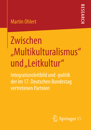 Zwischen „Multikulturalismus“ und „Leitkultur“ von Ohlert,  Martin