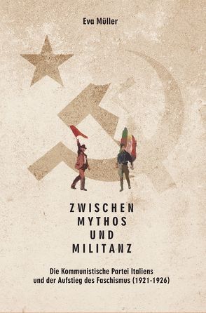 Zwischen Mythos und Militanz. von Müller,  Eva