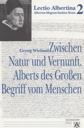 Zwischen Natur und Vernunft von Wieland,  Georg