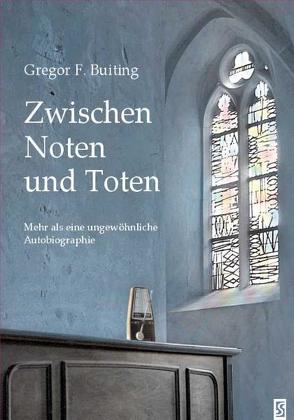 Zwischen Noten und Toten von Buiting,  Gregor F.