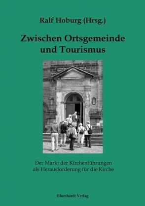 Zwischen Ortsgemeinde und Tourismus von Hoburg,  Ralf