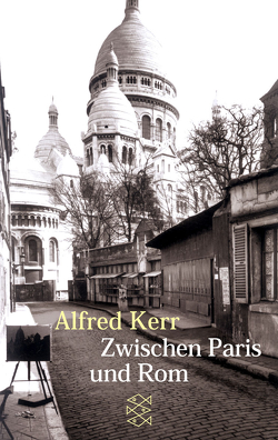 Zwischen Paris und Rom von Kerr,  Alfred