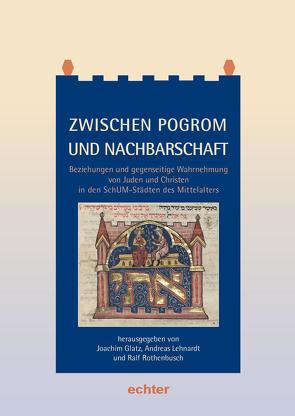 Zwischen Pogrom und Nachbarschaft von Glatz,  Joachim, Lehnardt,  Andreas, Rothenbusch,  Ralf