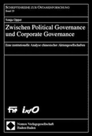 Zwischen Political Governance und Corporate Governance von Opper,  Sonja