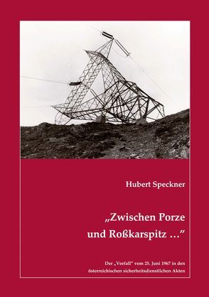 „Zwischen Porze und Roßkarspitz …” von Speckner,  Hubert