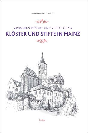 Zwischen Pracht und Verfolgung von Dietz-Lenssen,  Matthias