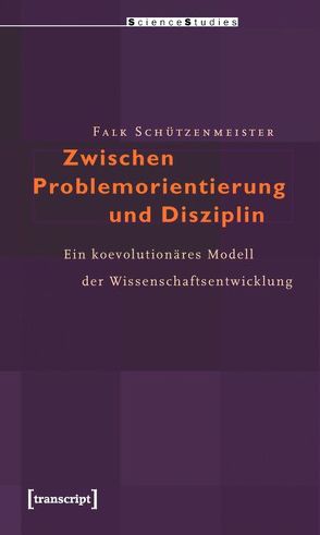 Zwischen Problemorientierung und Disziplin von Schützenmeister,  Falk