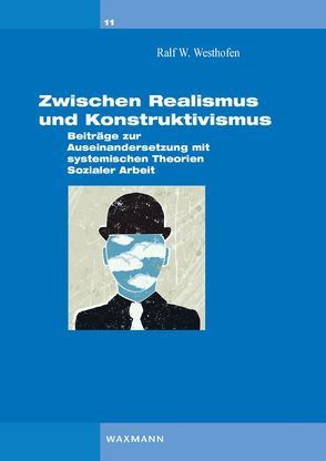 Zwischen Realismus und Konstruktivismus von Westhofen,  Ralf W.
