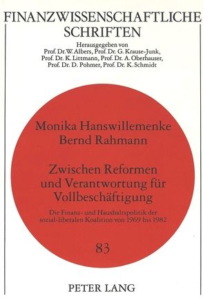 Zwischen Reformen und Verantwortung für Vollbeschäftigung von Hanswillemenke,  Monika, Rahmann,  Bernd
