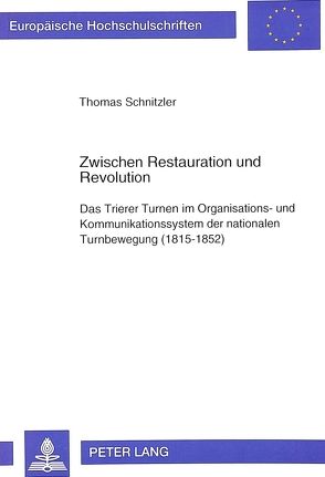 Zwischen Restauration und Revolution von Schnitzler,  Thomas