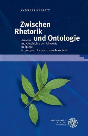 Zwischen Rhetorik und Ontologie von Kablitz,  Andreas
