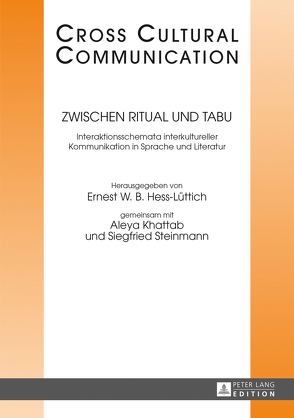 Zwischen Ritual und Tabu von Hess-Lüttich,  E.W.B., Khattab,  Aleya, Steinmann,  Siegfried