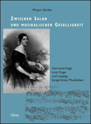 Zwischen Salon und musikalischer Geselligkeit von Gerber,  Mirjam