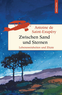 Zwischen Sand und Sternen von Herbert,  Marion, Saint-Exupéry,  Antoine de