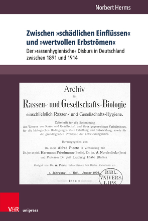 Zwischen »schädlichen Einflüssen« und »wertvollen Erbströmen« von Herms,  Norbert