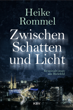 Zwischen Schatten und Licht von Rommel,  Heike