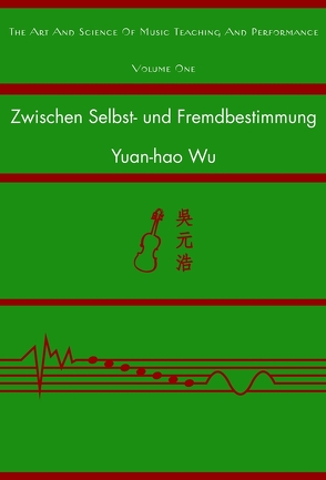 Zwischen Selbst- und Fremdbestimmung von Wu,  Yuan-hao