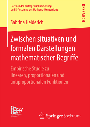 Zwischen situativen und formalen Darstellungen mathematischer Begriffe von Heiderich,  Sabrina
