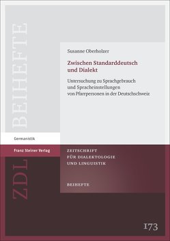 Zwischen Standarddeutsch und Dialekt von Oberholzer,  Susanne
